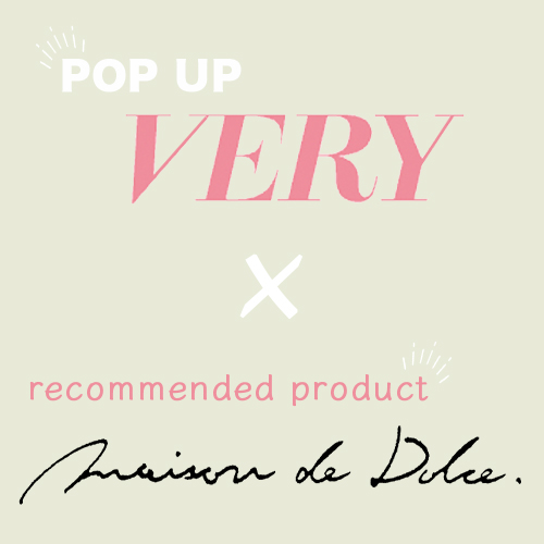 チケット購入締切りまであと10日！／【POP UP VERY】気になるおすすめ 