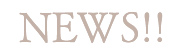 NEWS!!