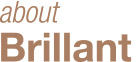 about Brillant