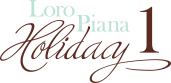 Loro Piana Holiday1