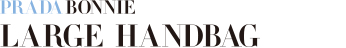 PRADA BONNIE LARGE HANDBAG