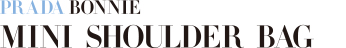 PRADA BONNIE MINI SHOULDER BAG